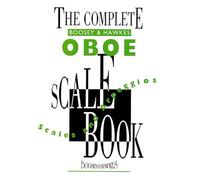The Complete Boosey & Hawkes Oboe Scale Book: oboe.