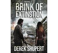 The Complete Brink of Extinction Series (Books 1-3) (End of the World Boxsets)