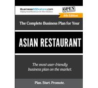 The Complete Business Plan for Your Asian Restaurant