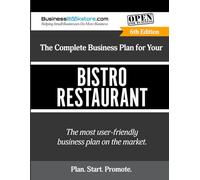 The Complete Business Plan for Your Bistro Restaurant