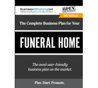 The Complete Business Plan for Your Funeral Home