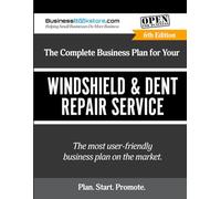 The Complete Business Plan for Your Windshield & Dent Repair Service