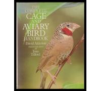 The Complete Cage and Aviary Bird Handbook