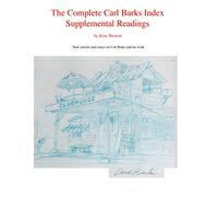 The Complete Carl Barks Index Supplemental Readings: Direct Sales Edition