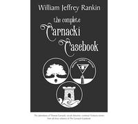 The Complete Carnacki Casebook