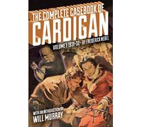 The Complete Casebook of Cardigan, Volume 1: 1931-32