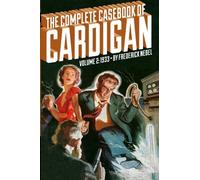 The Complete Casebook of Cardigan, Volume 2: 1933