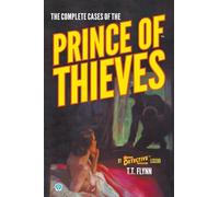 The Complete Cases of the Prince of Thieves (Dime Detective Library)