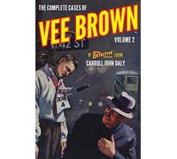 The Complete Cases of Vee Brown, Volume 2: 32 (The Dime Detective Library)
