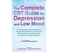 The Complete CBT Guide for Depression and Low Mood (Tom Thorne Novels) - Robinson Les Bains