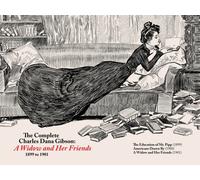 The Complete CD Gibson -- a Widow and Her Friends (1899-1901)