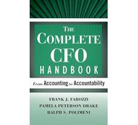 The Complete CFO Handbook: From Accounting to Accountability