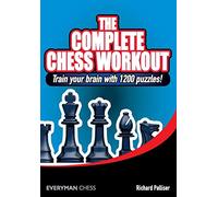 The Complete Chess Workout: Train Your Brain with 1200 Puzzles!