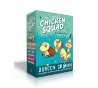 The Complete Chicken Squad Misadventures (Boxed Set): The Chicken Squad; The Case of the Weird Blue Chicken; Into the Wild; Dark Shadows; Gimme Shelter; Bear Country