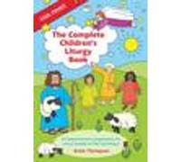 The Complete Children's Liturgy Book