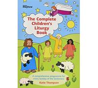 The Complete Children's Liturgy Book