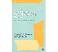 The Complete Choral Warm-Up Book: Comb Bound Book by Robinson, Russell, Althouse, Jay (July 1, 1995) Plastic Comb