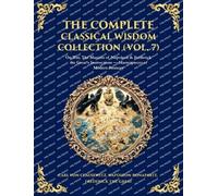 The Complete Classical Wisdom Collection (Vol. 7): On War, The Maxims of Napoleon & Frederick the Great's Instructions - Masterpieces of Modern ... Edition): 412 (Library of Alexandria)