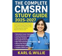 The Complete CMSRN Study Guide 2025-2027: Comprehensive Review Book with Full-Length Practice Tests, Expert Insights & Proven Methods for the Certified Medical-Surgical Registered Nurse Exam