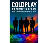 The Complete Coldplay Quiz Book
