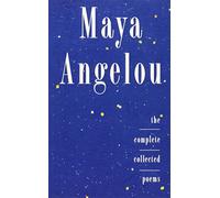 The Complete Collected Poems by Dr Maya Angelou (28-Sep-1995) Paperback