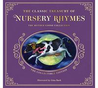 The Complete Collection of Mother Goose Nursery Rhymes: The Collectible Leather Edition