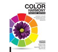 The Complete Color Harmony, Pantone Edition by Leatrice Eiseman (Paperback Book)