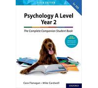 The Complete Companions for AQA A Level Psychology 5th Edition: 16-18: The Complete Companions: A Level Year 2 Psychology Student Book 5th Edition