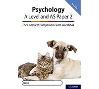The Complete Companions for AQA Fourth Edition: 16-18: AQA Psychology A Level: Year 1 and AS Paper 2 Exam Workbook: Get Revision with Results (Complete Companions Fifth Edition for AQA)