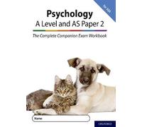 The Complete Companions for AQA Fourth Edition: 16-18: AQA Psychology A Level: Year 1 and AS Paper 2 Exam Workbook