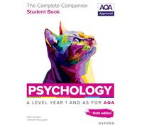 The Complete Companions for AQA Psychology A Level: Year 1 and AS Student Book, 6th Edition (The Complete Companions for AQA, 6th Edition)