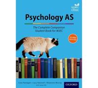 The Complete Companions for WJEC Year 1 and AS Psychology Student Book: (2nd Revised edition)