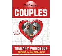 THE COMPLETE COUPLES THERAPY WORKBOOK: Irreverent and lighthearted, reminiscent of a cookbook for “busy” people. Psycho recipes, sometimes humorous, to solve couples' problem. Accurate reflections.