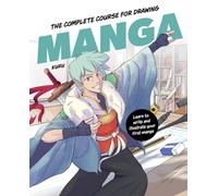 The Complete Course for Drawing Manga