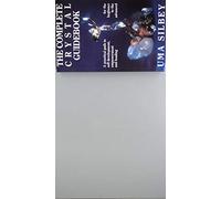 The Complete Crystal Guidebook: A Practical Path to Self Development, Empowerment and Healing