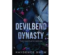 The Complete Devilbend Dynasty Series
