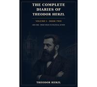 THE COMPLETE DIARIES OF THEODOR HERZL: Volume I - Book Two