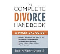 The Complete Divorce Handbook: A Practical Guide