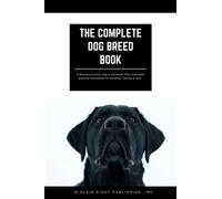 The Complete Dog Breed Book: Hidden in Plain Sight Address & Password Journal (Disguised Password Books)