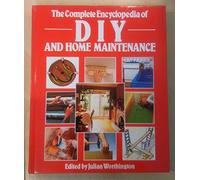 The Complete encyclopedia of DIY and home maintenance