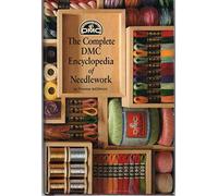 The Complete Encyclopedia of Needlework