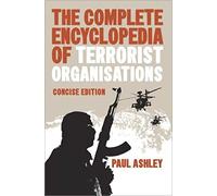 The Complete Encyclopedia of Terrorist Organizations