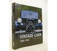 The Complete Encyclopedia of Vintage Cars 1886 - 1940
