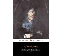 The Complete English Poems (Penguin Classics Penguin English Poets) by Donne, John (1977) Paperback