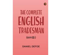 The Complete English Tradesman (1839 ed.)