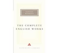The Complete English Works of George Herbert: Introduction by Ann Pasternak Slater (Everyman's Library Classics)