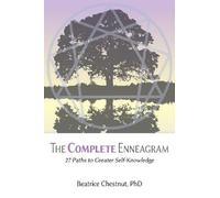 The Complete Enneagram: 27 Paths to Greater Self-Knowledge by Beatrice Chestnut (2013) Paperback