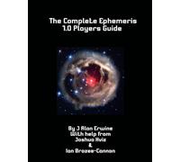 The Complete Ephemeris 1.0 Player's Guide