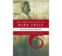 The Complete Essays of Mark Twain
