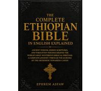 The Complete Ethiopian Bible in English Explained